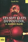 LES SEPT CLEFS DU POUVOIR - T02 - SOMBRE MARDI