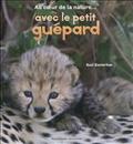AVEC LE PETIT GUEPARD