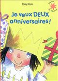 JE VEUX DEUX ANNIVERSAIRES !