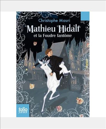 MATHIEU HIDALF - T02 - MATHIEU HIDALF ET LA FOUDRE FANTOME
