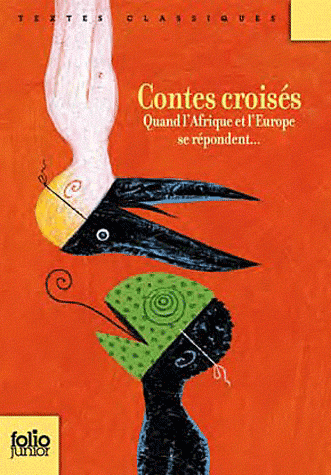 CONTES CROISES - QUAND L'AFRIQUE ET L'EUROPE SE REPONDENT