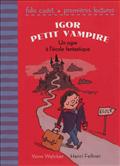 IGOR PETIT VAMPIRE - T69 - UN OGRE A L'ECOLE FANTASTIQUE