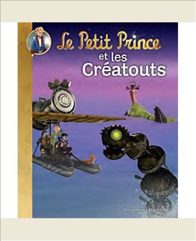 LE PETIT PRINCE ET LES CREATOUTS