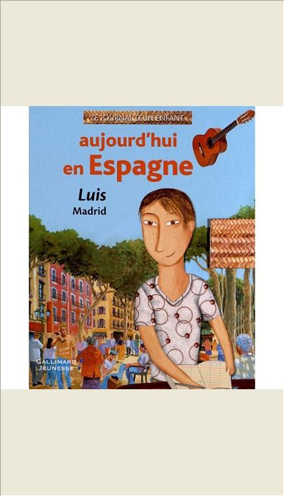 MONDE - T12 - AUJOURD'HUI EN ESPAGNE - LUIS, MADRID
