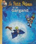 LE PETIT PRINCE ET LE GARGAND