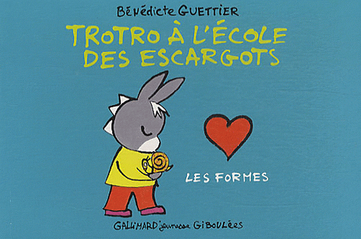 TROTRO A L'ECOLE DES ESCARGOTS - LES FORMES