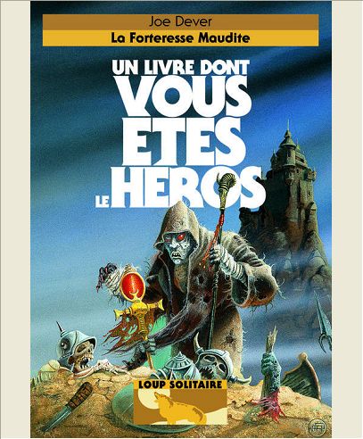 LOUP SOLITAIRE - NOUVELLE PRESENTATION - T07 - LA FORTERESSE MAUDITE