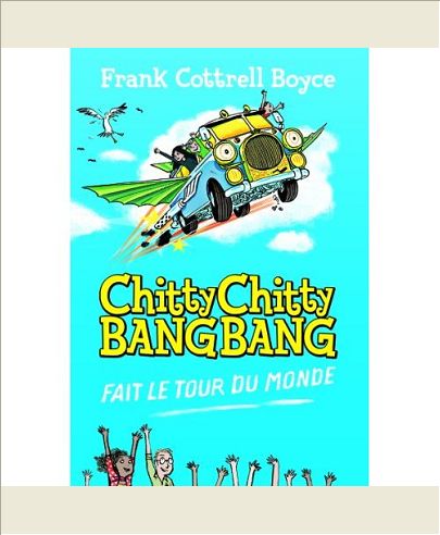 CHITTY CHITTY BANG BANG FAIT LE TOUR DU MONDE