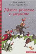 MISSION PRINCESSE ET GARGOULETTE