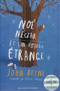 NOE NECTAR ET SON VOYAGE ETRANGE