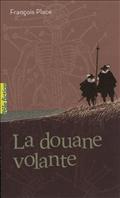 LA DOUANE VOLANTE