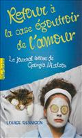 LE JOURNAL INTIME DE GEORGIA NICOLSON - T07 - RETOUR A LA CASE EGOUTTOIR DE L'AMOUR