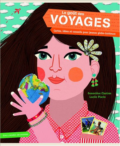 LE GOUT DES VOYAGES - CARTES, IDEES ET CONSEILS POUR JEUNES GLOBE-TROTTEURS