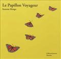 LE PAPILLON VOYAGEUR