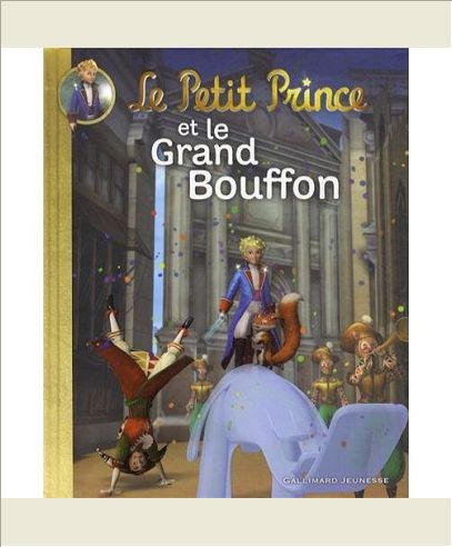 LE PETIT PRINCE ET LE GRAND BOUFFON