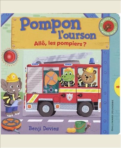 POMPON L'OURSON : ALLO, LES POMPIERS ?