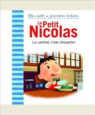 LE PETIT NICOLAS - T15 - LA CANTINE, C'EST CHOUETTE !