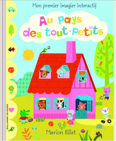 AU PAYS DES TOUT-PETITS - MON PREMIER IMAGIER INTERACTIF