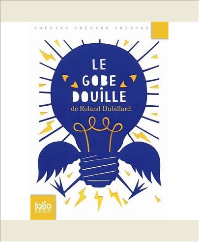 LE GOBE-DOUILLE ET AUTRES DIABLOGUES