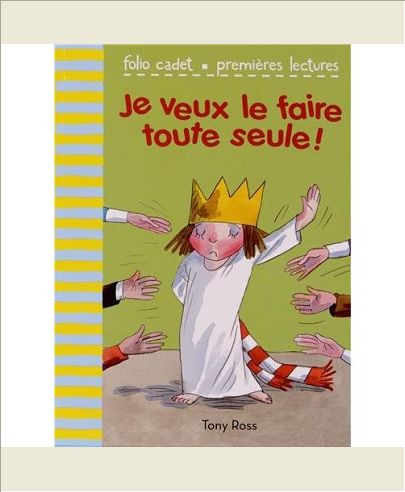 JE VEUX LE FAIRE TOUTE SEULE !