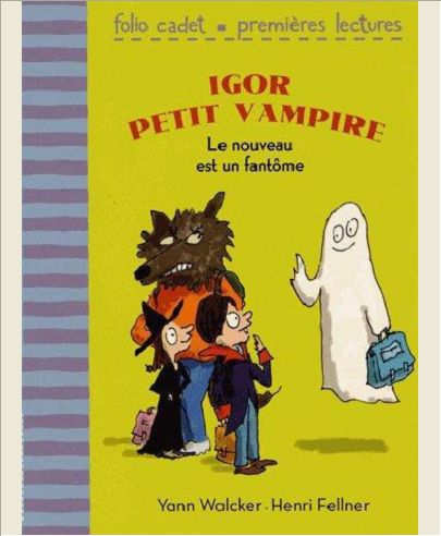 IGOR PETIT VAMPIRE - T02 - LE NOUVEAU EST UN FANTOME