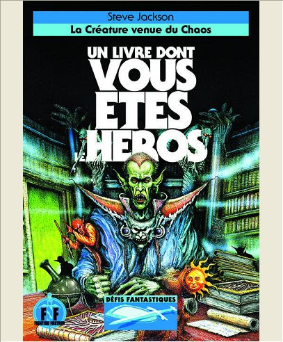 DEFIS FANTASTIQUES, 13 : LA CREATURE VENUE DU CHAOS