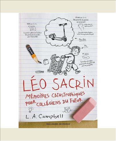 LEO SACRIN - MEMOIRES CATASTROPHIQUES POUR COLLEGIENS DU FUTUR