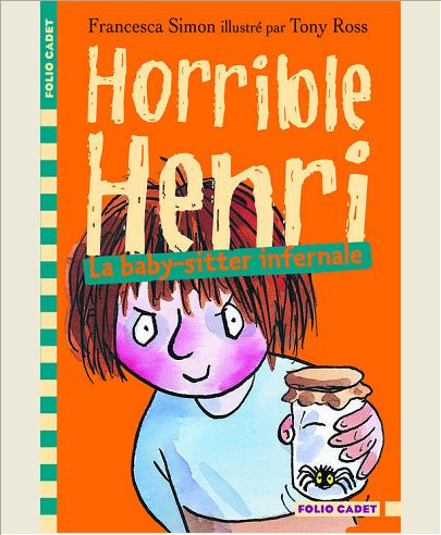 HORRIBLE HENRI - T11 - LA BABY-SITTER INFERNALE
