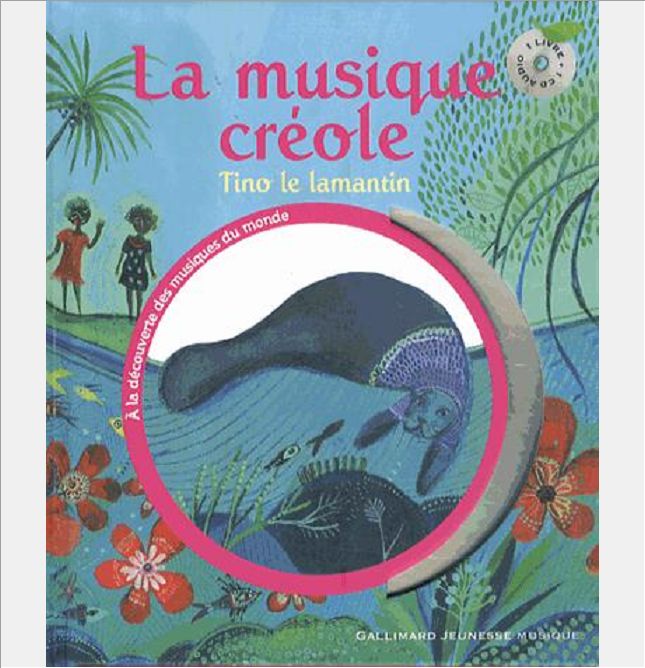 LA MUSIQUE CREOLE - TINO LE LAMANTIN