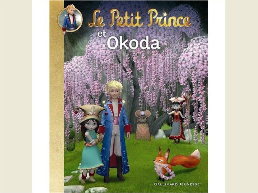 LE PETIT PRINCE ET OKODA