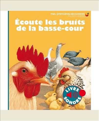 ECOUTE LES BRUITS DE LA BASSE-COUR