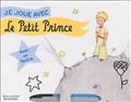 JE JOUE AVEC LE PETIT PRINCE