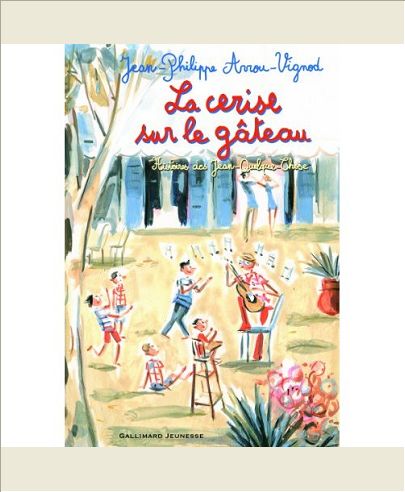 LA CERISE SUR LE GATEAU - HISTOIRES DES JEAN-QUELQUE-CHOSE