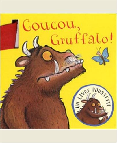 COUCOU, GRUFFALO ! - UN LIVRE POUSSETTE
