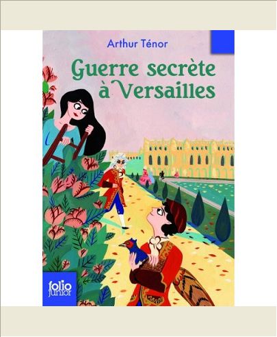 GUERRE SECRETE A VERSAILLES