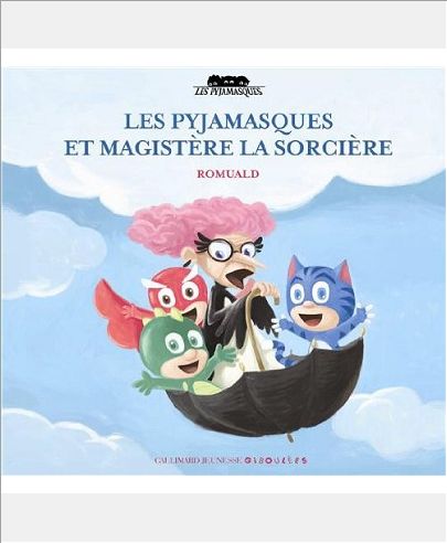 LES PYJAMASQUES ET MAGISTERE LA SORCIERE