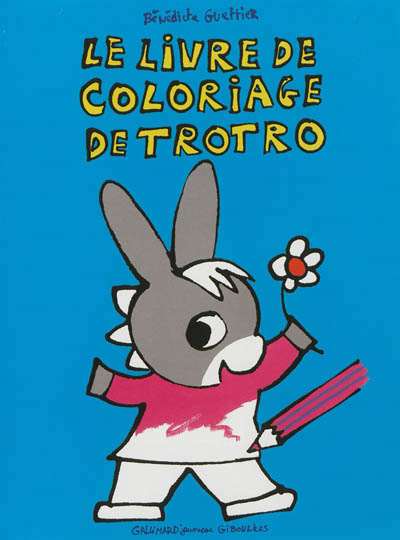 LE LIVRE DE COLORIAGE DE TROTRO
