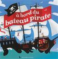 A BORD DU BATEAU PIRATE