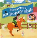 BIENVENUE AU PONEY CLUB