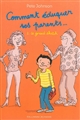 COMMENT EDUQUER SES PARENTS.. - 2. LE GRAND SKETCH