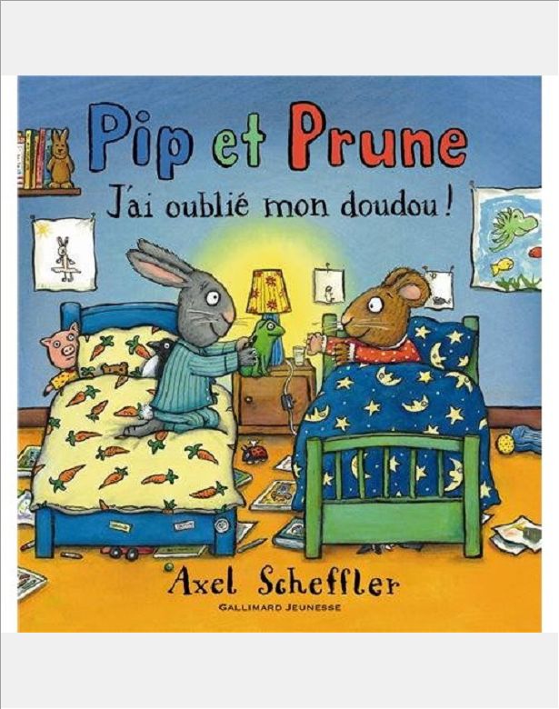 PIP ET PRUNE : J'AI OUBLIE MON DOUDOU !
