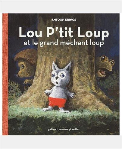 LOU P'TIT LOUP ET LE GRAND MECHANT LOUP