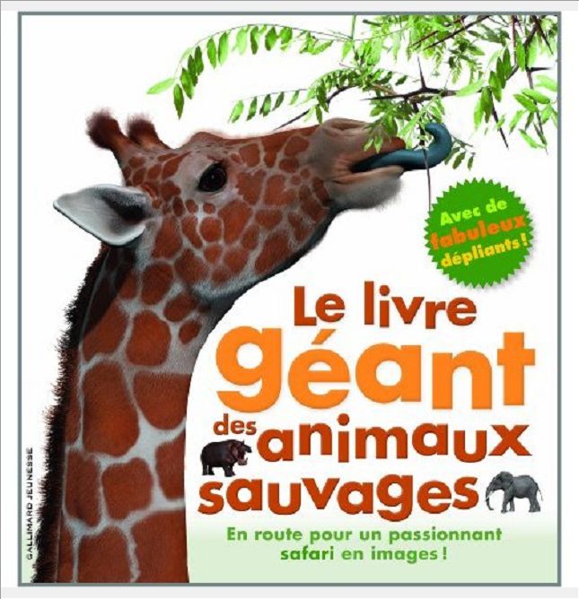 LE LIVRE GEANT DES ANIMAUX SAUVAGES