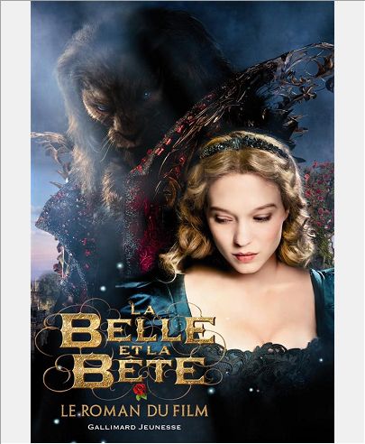 LA BELLE ET LA BETE NOVELISATION - LE ROMAN DU FILM