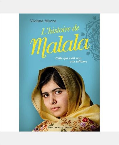 L'HISTOIRE DE MALALA - CELLE QUI A DIT NON AU TALIBANS