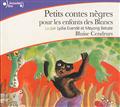 PETITS CONTES NEGRES POUR LES ENFANTS DES BLANCS - AUDIO