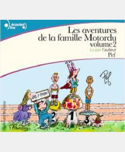 LES AVENTURES DE LA FAMILLE MOTORDU - VOL02 - AUDIO