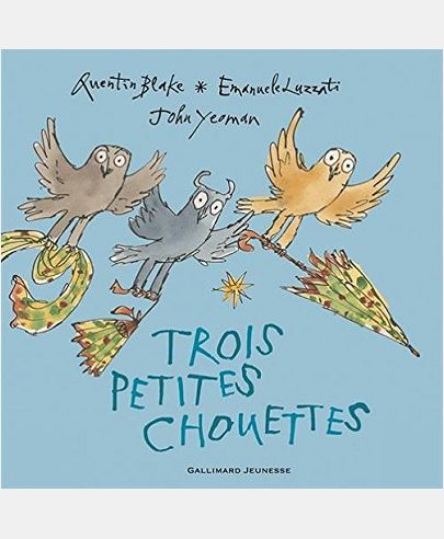 TROIS PETITES CHOUETTES