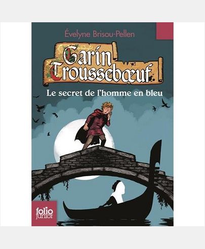 GARIN TROUSSEBOEUF - V - LE SECRET DE L'HOMME EN BLEU