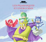 LES PYJAMASQUES ET ENERGUMAN